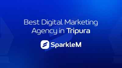 Sparklem Agency is the Best Digital Marketing Agency in Tripura